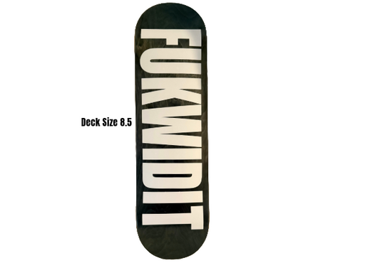 FUKWIDIT Deck